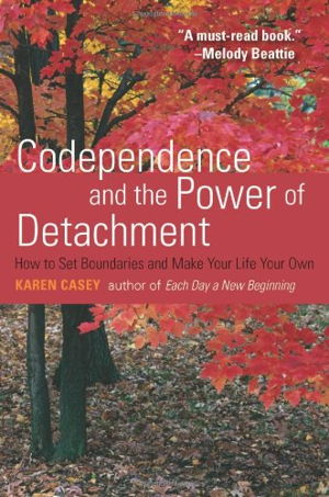 Cover art for Codependence and the Power of Detachment