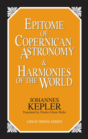 Cover art for The Epitome of Copernican Astronomy and Harmonies of the World