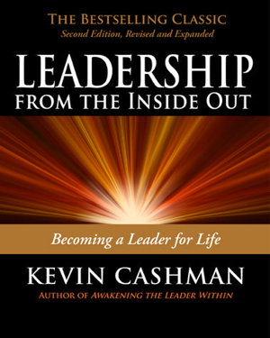 Cover art for Leadership from the Inside Out Becoming a Leader for Life
