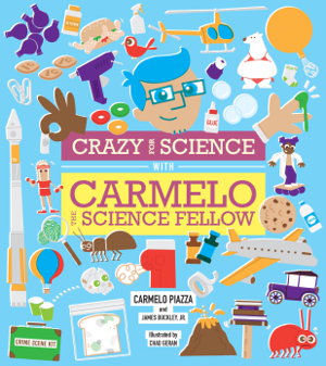 Cover art for Crazy For Science With Carmelo The Science Fellow