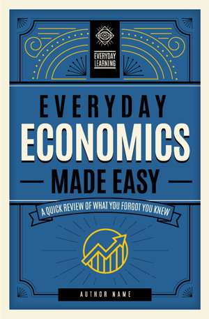 Cover art for Everyday Economics Made Easy