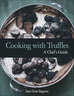 Cover art for Cooking With Truffles: A Chef's Guide