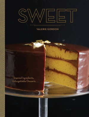 Cover art for Sweet Inspired Ingredients Unforgettable Desserts