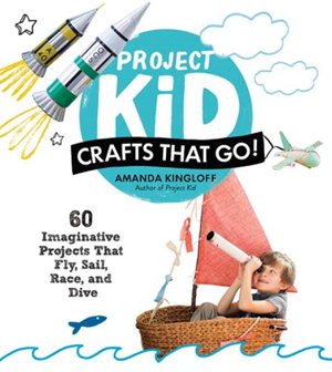 Cover art for Project Kid: Crafts That Go!