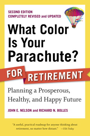Cover art for What Color Is Your Parachute ? For Retirement Planning Now for the Life You Want 2nd Edition