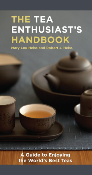 Cover art for Tea Enthusiasts Handbook A Guide to the Worlds Best Teas