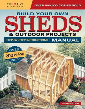 Cover art for Build Your Own Sheds & Outdoor Projects Manual