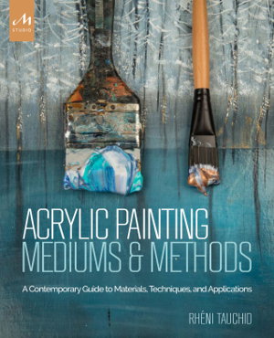 Cover art for Acrylic Painting Mediums and Methods