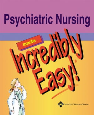 Cover art for Psychiatric Nursing Made Incredibly Easy!