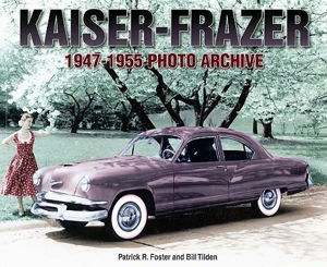 Cover art for Kaiser-Frazer 1947-1955 Photo Archive
