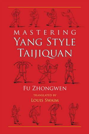 Cover art for Mastering Yang Style Taijiquan