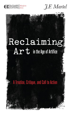 Cover art for Reclaiming Art In The Age Of Artifice