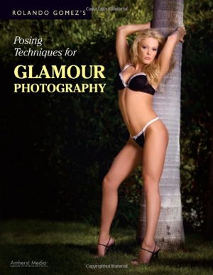 Cover art for Rolando Gomez's Posing Techniques For Glamour Photography