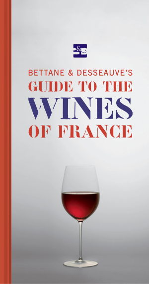 Cover art for Bettane and Desseauves Guide to the Wines of France