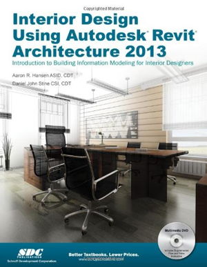 Cover art for Interior Design Using Autodesk Revit Architecture 2013