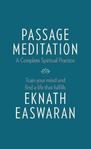 Cover art for Passage Meditation - A Complete Spiritual Practice