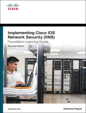 Cover art for Implementing Cisco IOS Network Security (IINS 640-554) Foundation Learning Guide