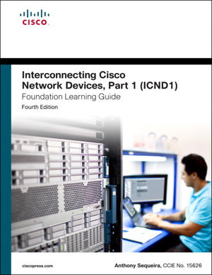 Cover art for Interconnecting Cisco Network Devices, Part 1 (ICND1) Foundation Learning Guide