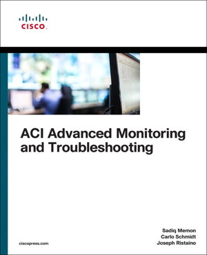 Cover art for ACI Advanced Monitoring and Troubleshooting