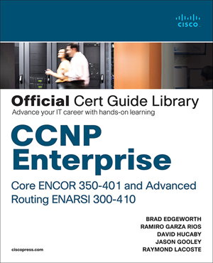 Cover art for CCNP Enterprise Core ENCOR 350-401 and Advanced Routing ENARSI 300-410 Official Cert Guide Library 1 e