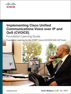 Cover art for Implementing Cisco Unified Communications Voice over IP and QoS (Cvoice)Foundation Learning Guide