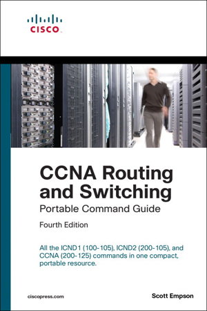 Cover art for CCNA Routing and Switching Portable Command Guide (ICND1 100-105, ICND2 200-105, and CCNA 200-125)