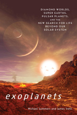 Cover art for Exoplanets Diamond Worlds, Super Earths, Pulsar Planets, andthe New Search for Life beyond Our Solar System