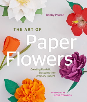 Cover art for The Art of Paper Flowers