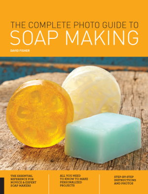 Cover art for The Complete Photo Guide to Soap Making