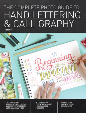 Cover art for The Complete Photo Guide to Hand Lettering and Calligraphy
