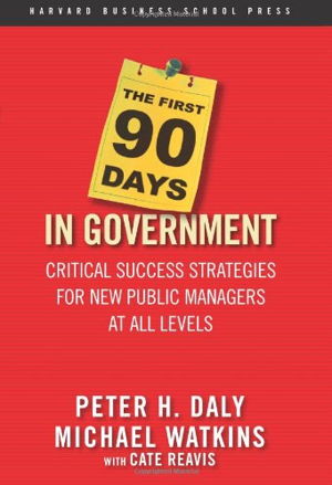 Cover art for The First 90 Days in Government