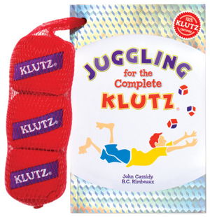 Cover art for Juggling for the Complete Klutz: 30th Anniv Ed