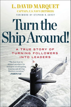 Cover art for Turn the Ship Around A True Story of Turning Followers into Leaders