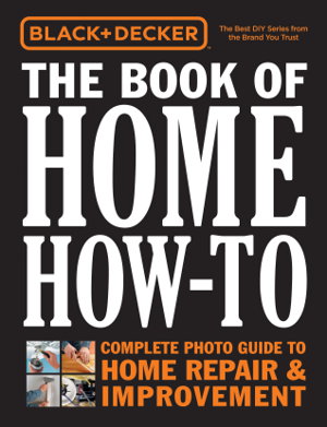 Cover art for Black & Decker The Book of Home How-To