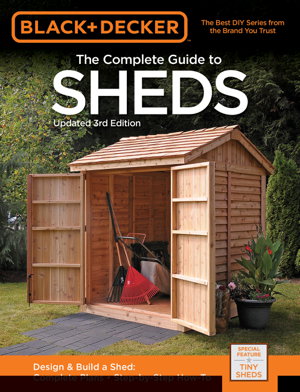 Cover art for Black & Decker The Complete Guide to Sheds, 3rd Edition