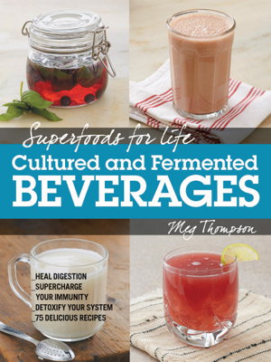 Cover art for Superfood For Life Cultured & Fermented Beverages