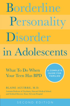Cover art for Borderline Personality Disorder in Adolescents What To Do When Your Teen Has BPD A Complete Guide for Families