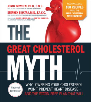 Cover art for Great Cholesterol Myth + 100 Recipes For Preventing and