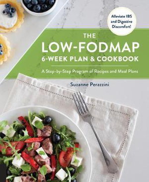 Cover art for The Low-FODMAP 6-Week Plan and Cookbook