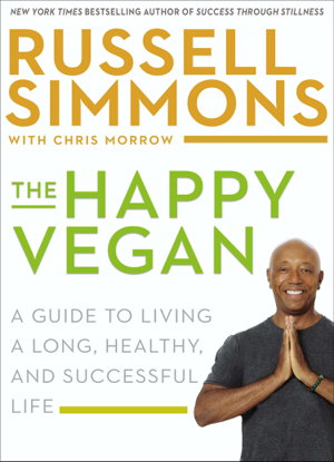 Cover art for The Happy Vegan A Guide to Living a Long Healthy and Successful Life