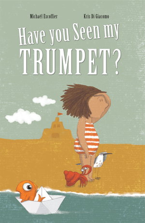 Cover art for Have You Seen My Trumpet?