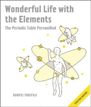 Cover art for Wonderful Life With The Elements The Periodic Table Personified An Adventure Through the Periodic Table