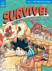 Cover art for Survive! Inside the Human Body The Digestive System Volume 1