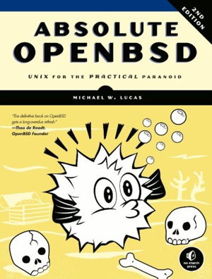 Cover art for Absolute OpenBSD: UNIX for the Practical Paranoid