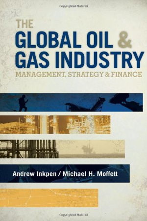 Cover art for Global Oil & Gas Industry Management Strategy and Finance