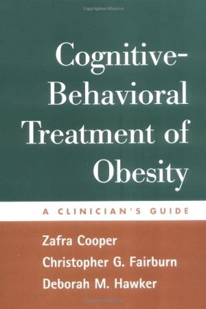 Cover art for Cognitive Behavioral Treatment of Obesity A Clinicians Guide