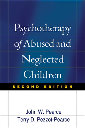 Cover art for Psychotherapy of Abused and Neglected Children