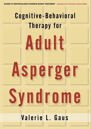 Cover art for Cognitive Behavioral Therapy for Adult Asperger Syndrome