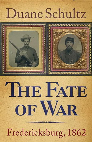Cover art for Fate of War Fredericksburg 1862