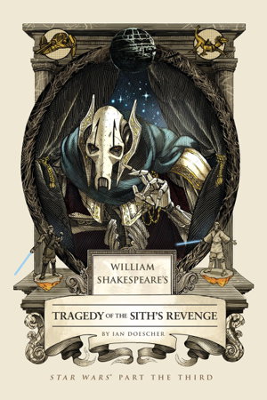 Cover art for William Shakespeare's Tragedy Of The Sith's Revenge